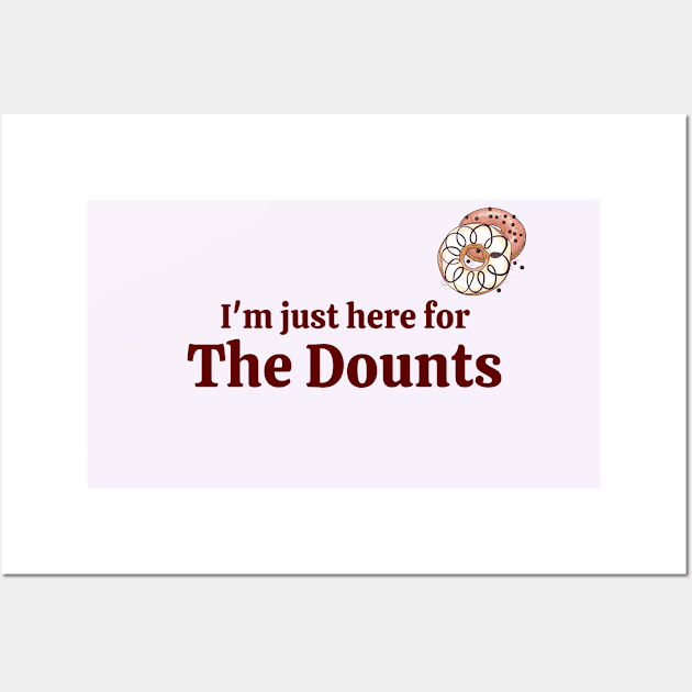 I'm  just here for the dounts Wall Art by Hadjer Design